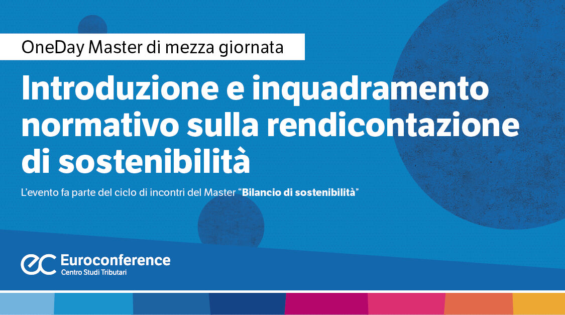 Immagine Introduzione e inquadramento normativo sulla rendicontazione di sostenibilità | Euroconference